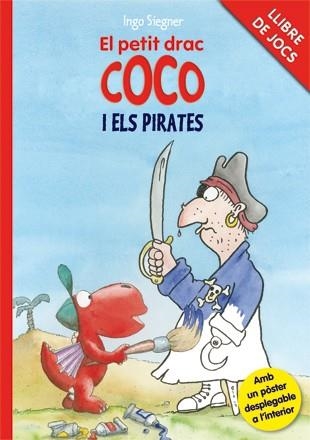 EL PETIT DRAC COCO 52 I ELS PIRATES | 9788424646752 | INGO SIEGNER