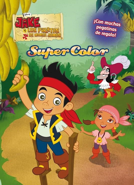 JAKE Y LOS PIRATAS SUPERCOLOR | 9788499514055 | DISNEY