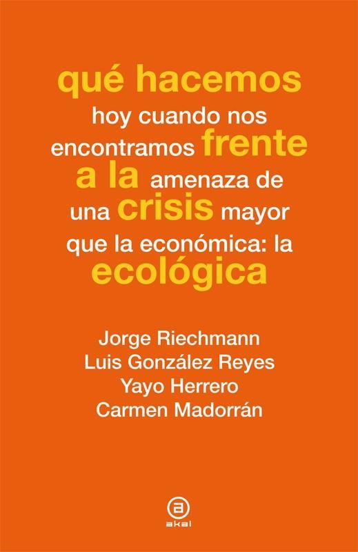 QUE HACEMOS FRENTE A LA CRISIS ECOLOGICA | 9788446037347 | VVAA