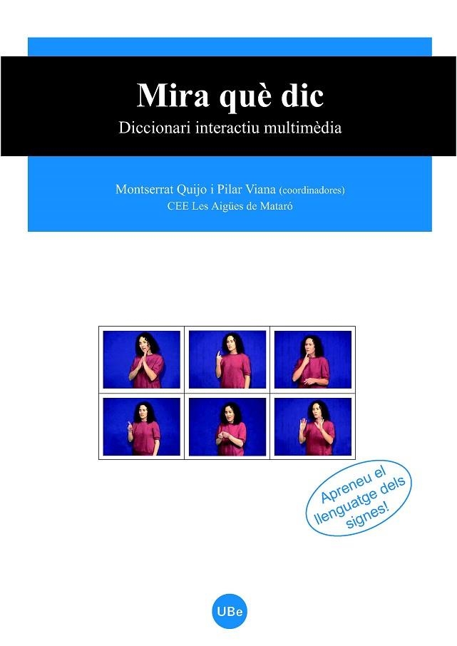 MIRA QUE DIC DICCIONARI INTERACTIU MULTIMEDIA (SIGNES) | 9788447531752 | QUIJO/VIANA