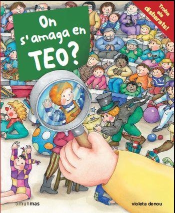 ON S'AMAGA EN TEO ? | 9788499323862 | DENOU, VIOLETA