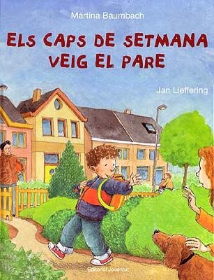 ELS CAPS DE SETMANA VEIG EL PARE | 9788426135537 | BAUMBACH, MARTINA I LIEFFERING, JAN