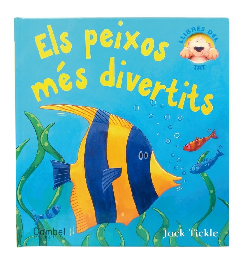 ELS PEIXOS MES DIVERTITS | 9788498253177 | TICKLE, JACK