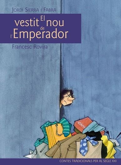 EL VESTIT NOU DE L'EMPERADOR | 9788468306070 | JORDI SIERRA I FABRA & FRANCESC ROVIRA