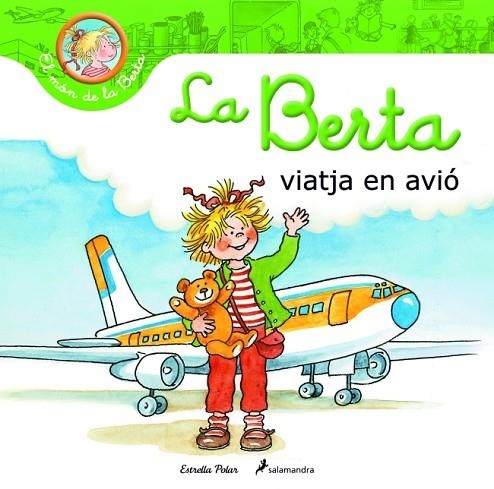 BERTA VIATJA EN AVIO, LA | 9788415790310 | SCHNEIDER, LIANE