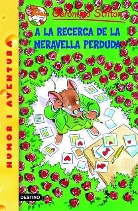 GERONIMO STILTON 2 A LA RECERCA DE LA MERAVELLA PERDUDA | 9788492671953 | GERONIMO STILTON