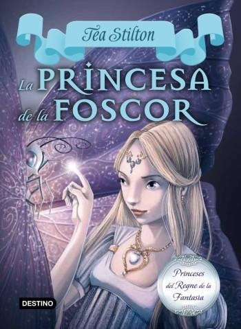 LA PRINCESA DE LA FOSCOR | 9788499329178 | TEA STILTON