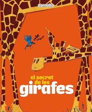 SECRET DE LES GIRAFES | 9788424635718 | COMOTTO, AGUSTÍN