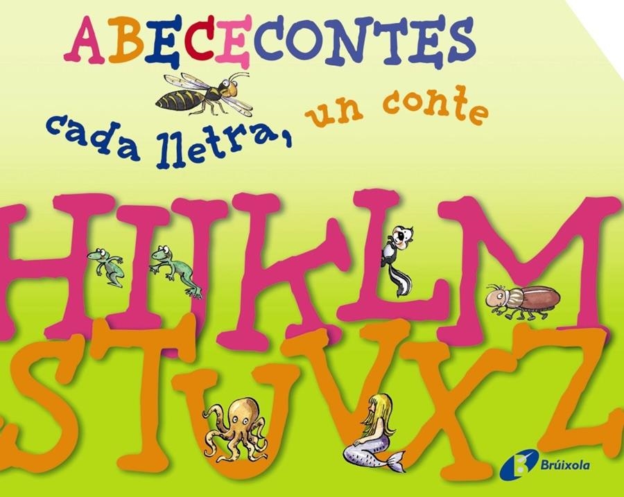 ABECECONTES CADA LLETRA, UN CONTE (A-Z) | 9788499064451 | DOUMERC VAZQUEZ, BEATRIZ BLANCA/BARNES, GABRIEL