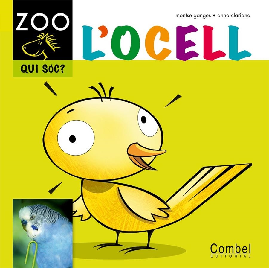 L'OCELL | 9788498256314 | GANGES, MONTSE & CLARIANA, ANNA