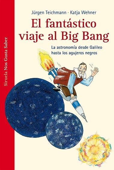 EL FANTASTICO VIAJE AL BIG BANG | 9788415723394 | TEICHMANN, JURGEN / WEHNER, KATJA