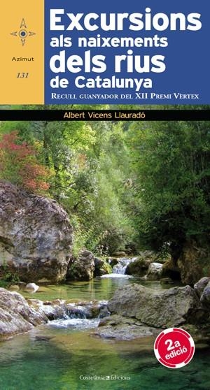 EXCURSIONS ALS NAIXEMENTS DELS RIUS DE CATALUNYA | 9788490340400 | ALBERT VICENS LLAURADO