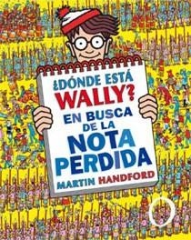 DONDE ESTA WALLY BUSCA DE LA NOTA PERDIDA | 9788466643146 | HANDFORD, MARTIN