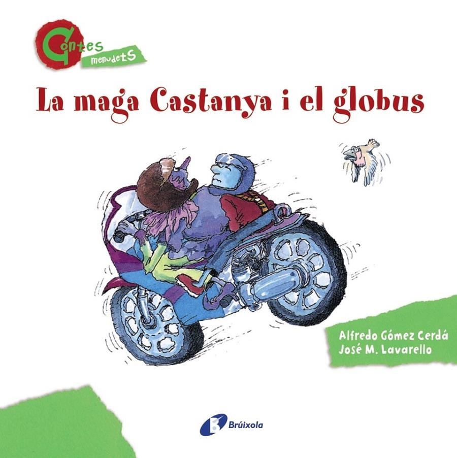 MAGA CASTANYA I EL GLOBUS, LA | 9788499064611 | LAVARELLO, JOSE M / GOMEZ, ALFREDO