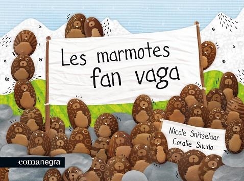 LES MARMOTES FAN VAGO | 9788415097662 | SNITSELAAR, NICOLE / SAUDO, CORALIE