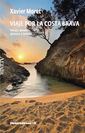 VIAJE POR LA COSTA BRAVA | 9788493622053 | XAVIER MORET