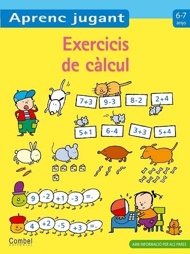 APRENC JUGANT 6-7 ANYS EXERCICIS DE CALCUL | 9788498257144 | VV.AA.