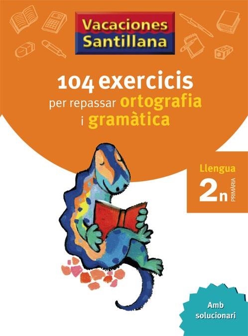 104 EXERCICIS PER REPASSAR ORTOGRAFIA I GRAMATICA LLENGUA 2 PRIMARIA | 9788479181536 | VVAA