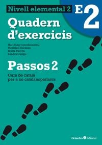 PASSOS 2 NIVELL ELEMENTAL 2 QUADERN D'EXERCICIS | 9788499212050 | NURIA ROIG MARTINEZ & MERITXELL DARANAS VIÑOLAS & MARTA PADRÓS COLL & SANDRA CAMPS FERNÁNDEZ