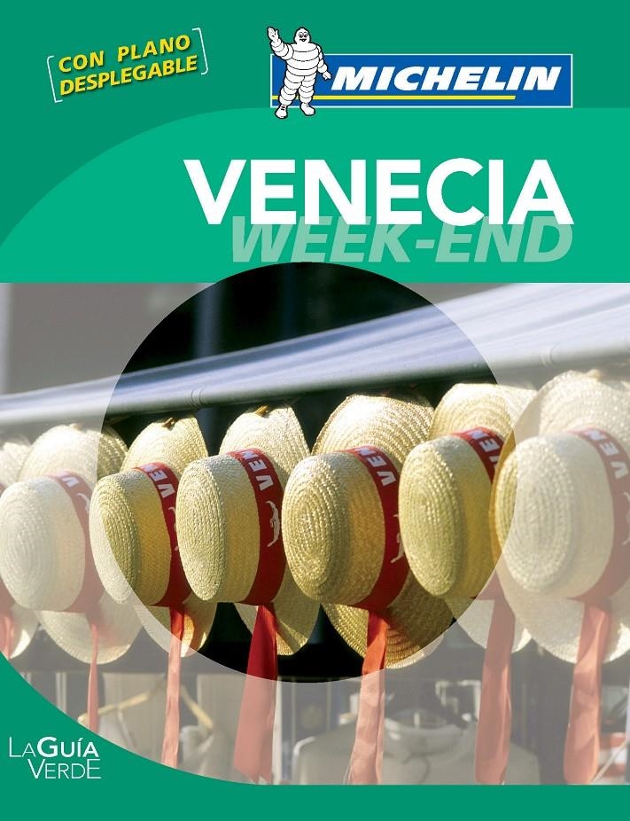 VENECIA WEEK-END | 9782067166844 | GUIA VERDE, LA