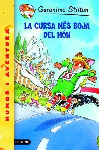 GERONIMO STILTON 06 CURSA MES BOJA DEL MON | 9788492671939 | GERONIMO STILTON