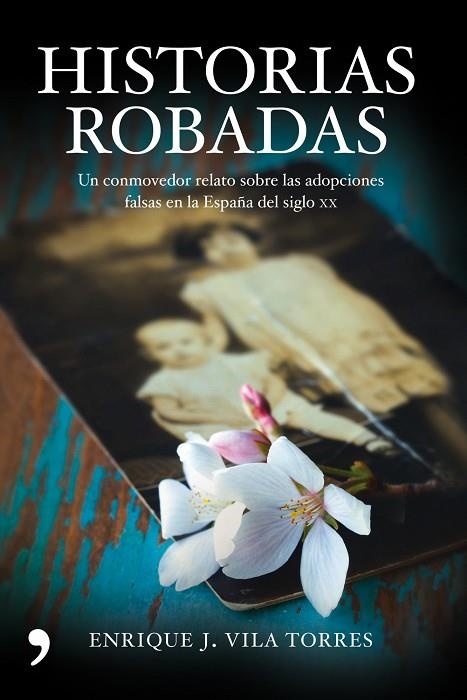 HISTORIAS ROBADAS | 9788484609483 | ENRIQUE J. VILA TORRES