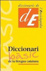 DICCIONARI BASIC DE LA LLENGUA CATALANA | 9788441219519 | VVAA