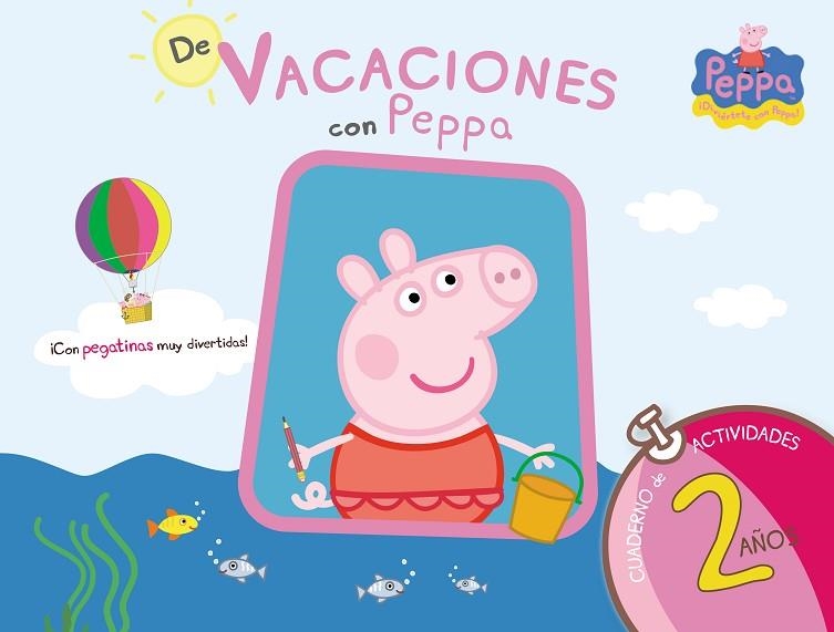 DE VACACIONES CON PEPPA 2 AÑOS | 9788437281186 | HASBRO/EONE