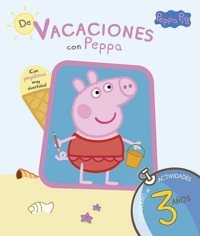 DE VACACIONES CON PEPPA 3 AÑOS | 9788437281193 | HASBRO/EONE