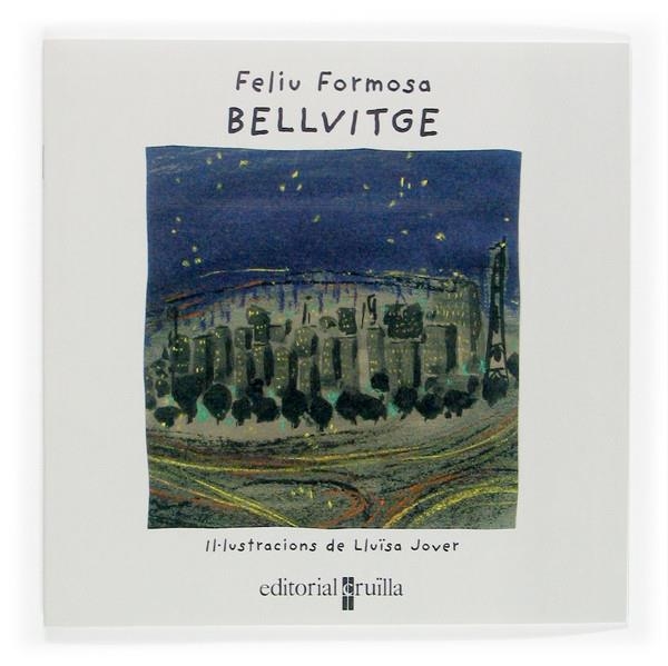 BELLVITGE | 9788466112918 | FELIU FORMOSA & LLUISA JOVER