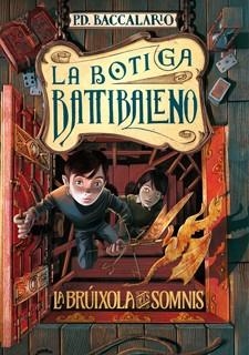 BOTIGA BATTIBALENO 2 LA BRUIXOLA DELS SOMNIS | 9788424645663 | PIERDOMENICO BACCALARIO