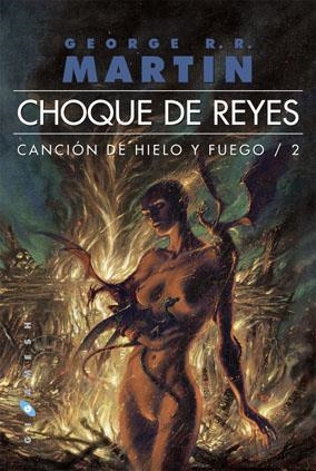 CANCION DE HIELO Y FUEGO 2 CHOQUE DE REYES | 9788496208971 | George R R Martin