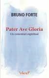 PATER AVE GLORIA | 9788498466751 | FORTE, BRUNO