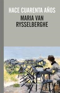 Hace cuarenta años | 9788415217312 | María van Rysselberghe