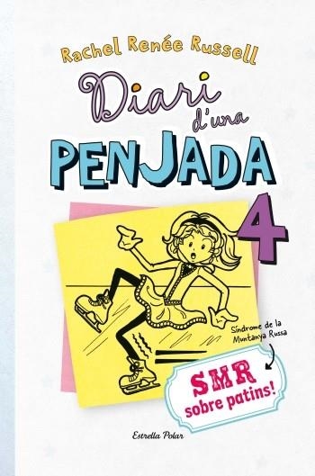 DIARI D'UNA PENJADA 04 SMR SOBRE PATINS | 9788499328980 | RUSSELL, RACHEL RENEE