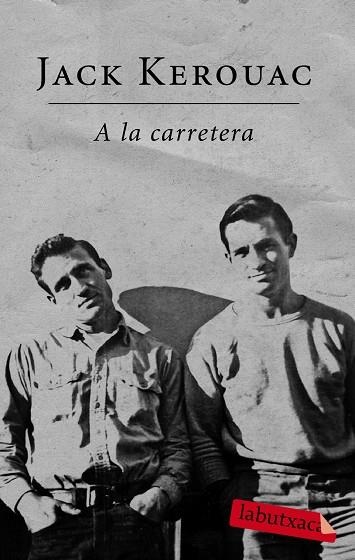 A LA CARRETERA | 9788499300672 | JACK KEROUAC