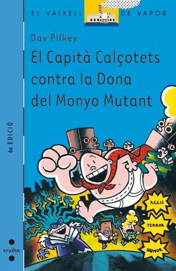 EL CAPITA CALÇOTETS CONTRA LA DONA DEL MONYO MUTANT | 9788466112871 | DAV PILKEY