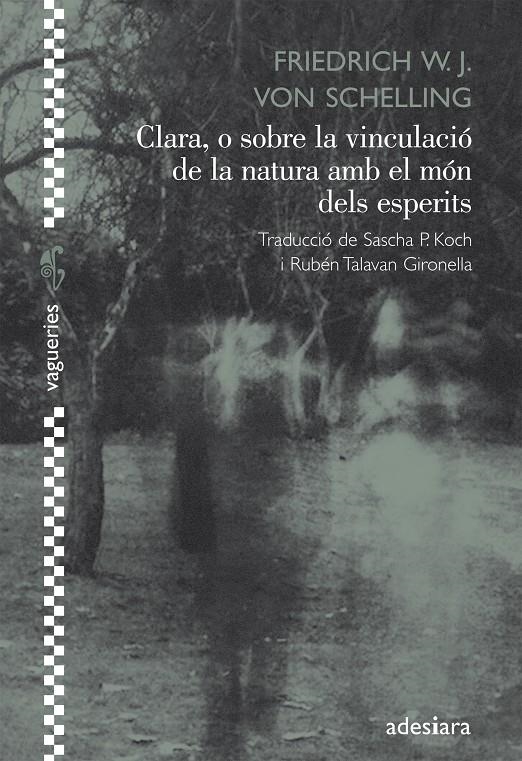 CLARA, O SOBRE LA VINCULACIO DE LA NATURA AMB EL MON DELS ESPERITS | 9788492405640 | SHELLING, FRIEDRICH W.J. VON