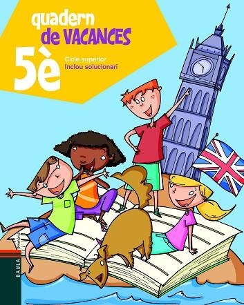 QUADERN DE VACANCES 5 | 9788447924301 | VVAA