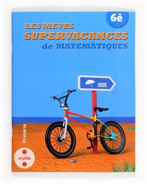 LES MEVES SUPERVACANCES DE MATEMATIQUES 6 | 9788466132558 | VVAA