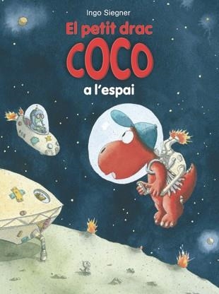 EL PETIT DRAC COCO 12 A L'ESPAI | 9788424645694 | INGO SIEGNER