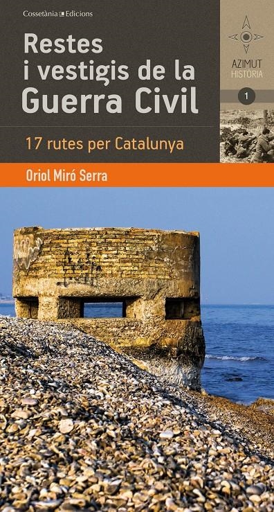 RESTES I VESTIGIS DE LA GUERRA CIVIL | 9788490341278 | MIRO SERRA, ORIOL