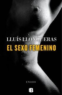 EL SEXO FEMENINO | 9788466652759 | LLONGUERAS, LLUIS