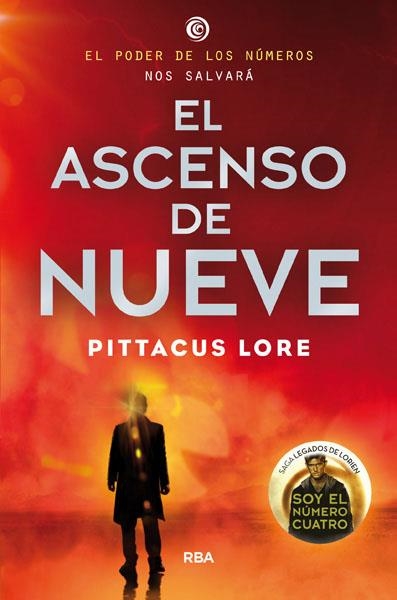 LEGADOS DE LORIEN 03 EL ASCENSO DE NUEVE | 9788427204201 | PITTACUS LORE