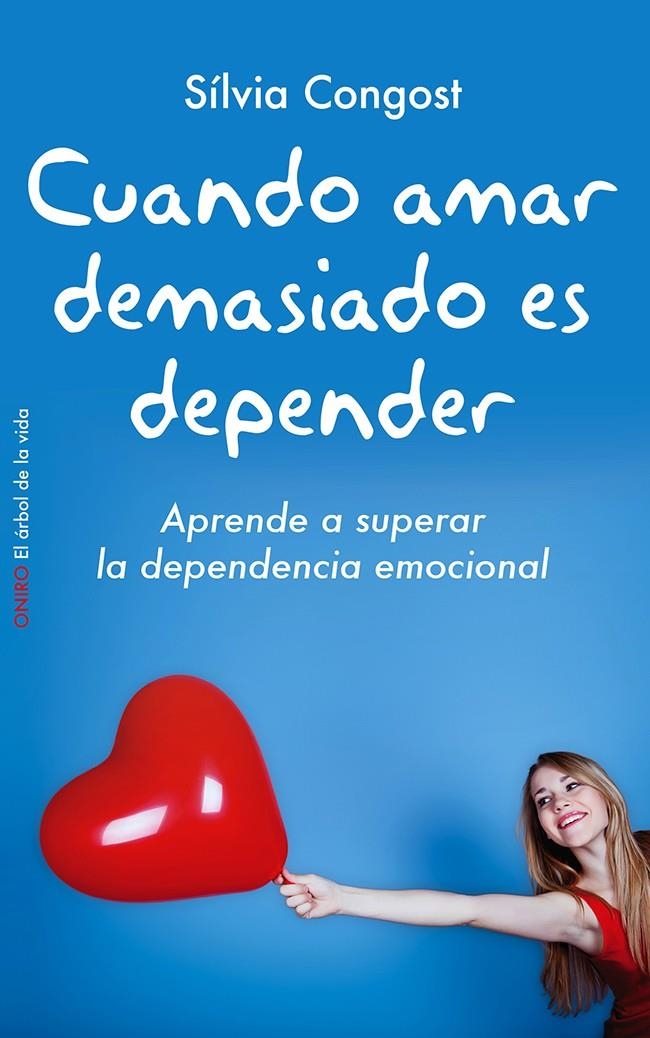 CUANDO AMAR DEMASIADO ES DEPENDER | 9788497546751 | CONGOST, SILVIA