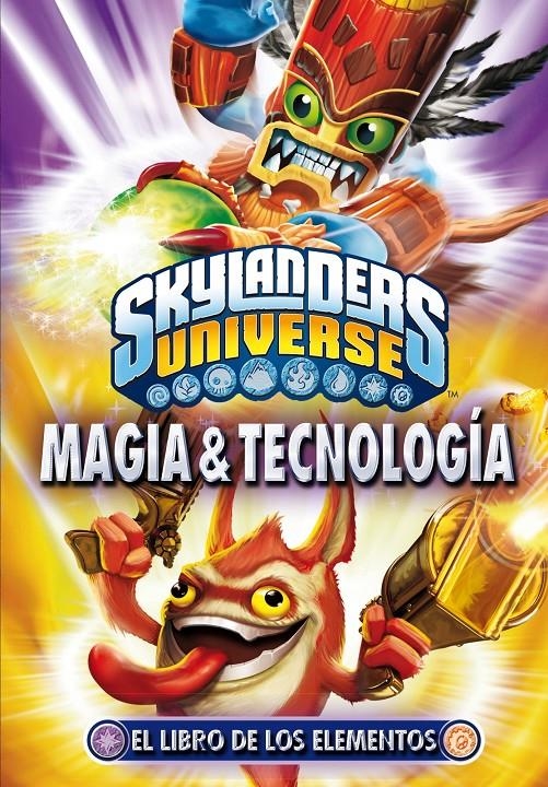 SKYLANDERS UNIVERSE MAGIA & TECNOLOGIA | 9788408112464 | SKYLANDERS