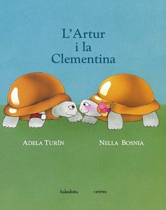 L'ARTUR I LA CLEMENTINA | 9788415170174 | ADELA TURIN