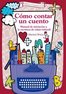 COMO CONTAR UN CUENTO | 9788490230466 | ARTICA, MARISOL