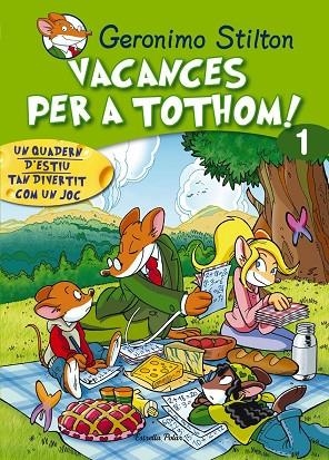 GERONIMO STILTON VACANCES PER A TOTHOM 1 | 9788415790761 | STILTON, GERONIMO