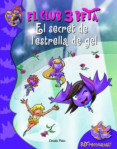 EL SECRET DE L'ESTRELLA DEL GEL | 9788415697879 | PAVANELLO, ROBERTO